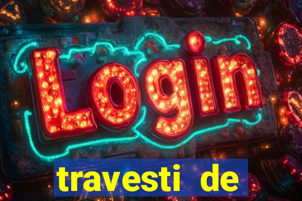 travesti de programa em salvador
