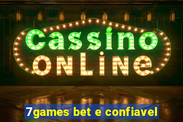 7games bet e confiavel