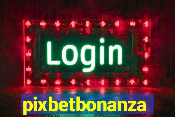 pixbetbonanza