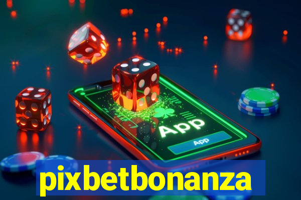 pixbetbonanza