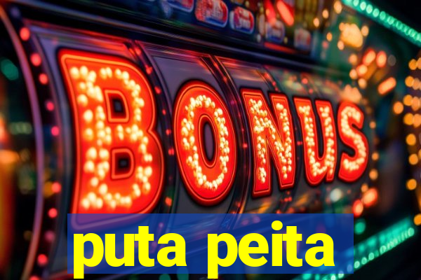 puta peita