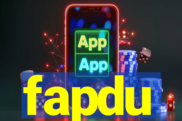 fapdu