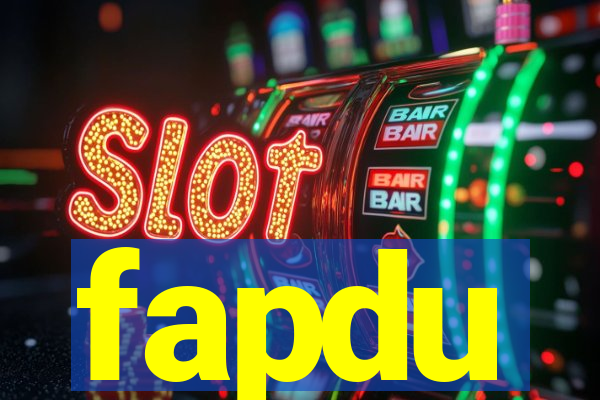 fapdu