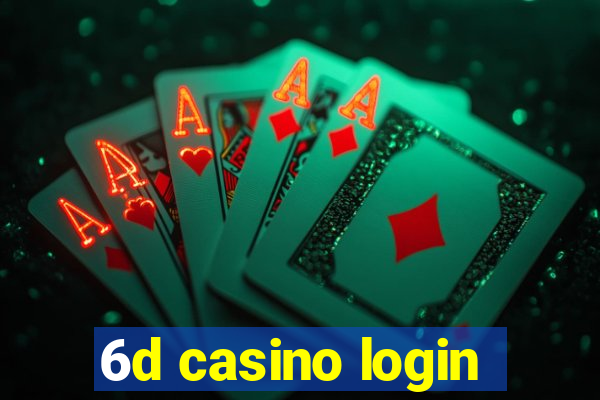 6d casino login
