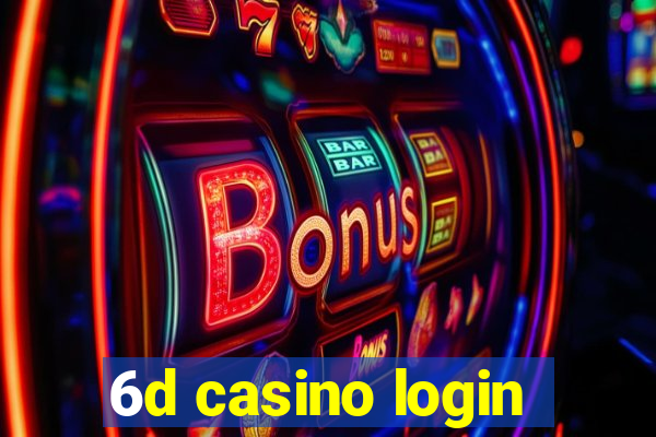 6d casino login