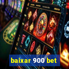 baixar 900 bet