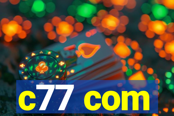 c77 com