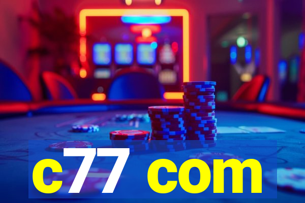 c77 com