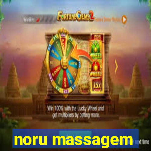 noru massagem