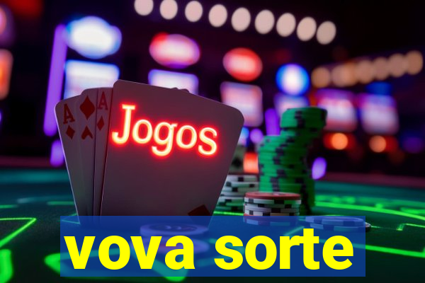 vova sorte