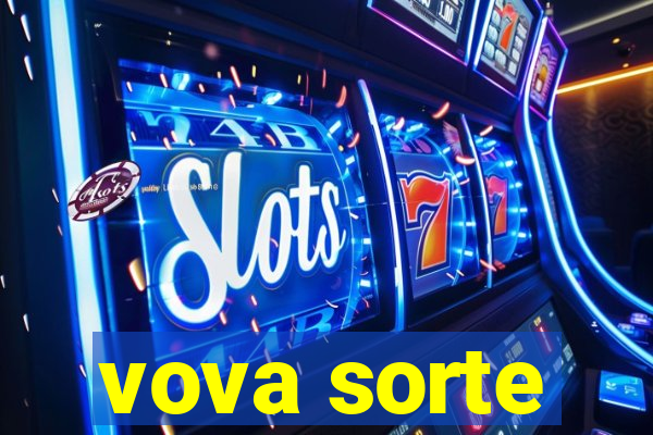 vova sorte