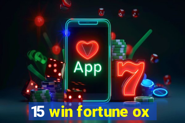 15 win fortune ox