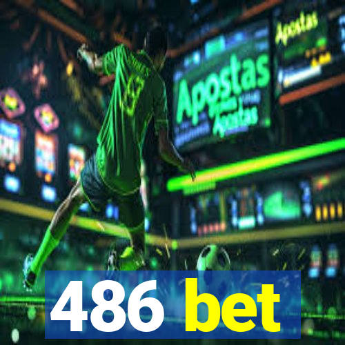 486 bet