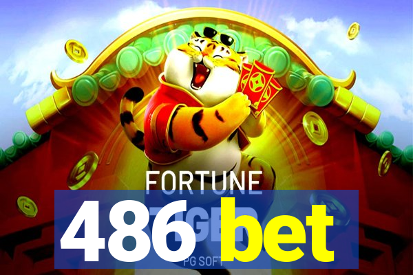 486 bet