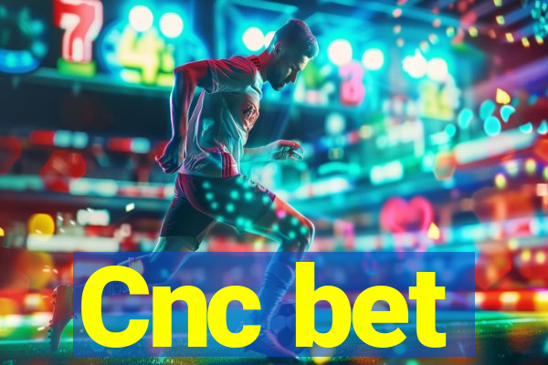 Cnc bet