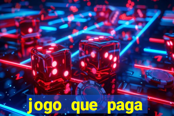 jogo que paga dinheiro de verdade sem precisar depositar