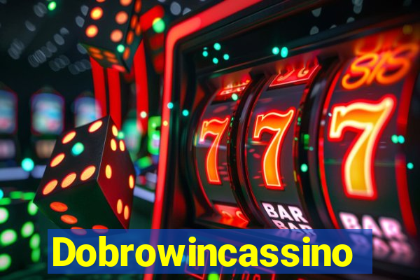 Dobrowincassino