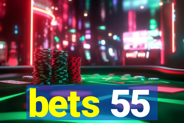 bets 55