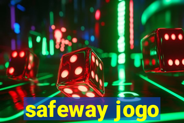 safeway jogo