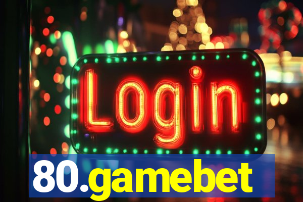 80.gamebet