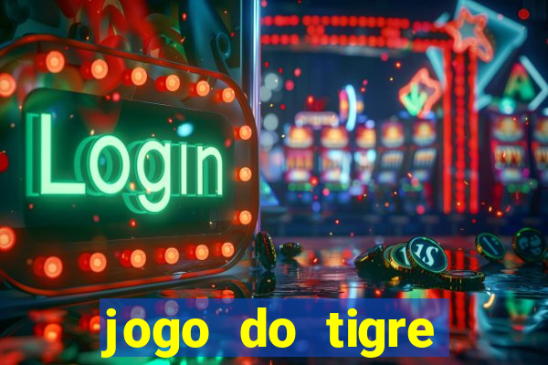 jogo do tigre deposito minimo 1 real