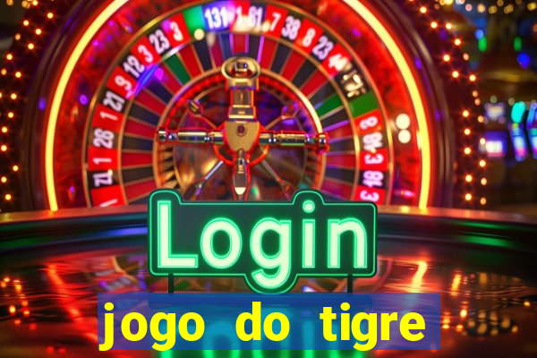 jogo do tigre deposito minimo 1 real