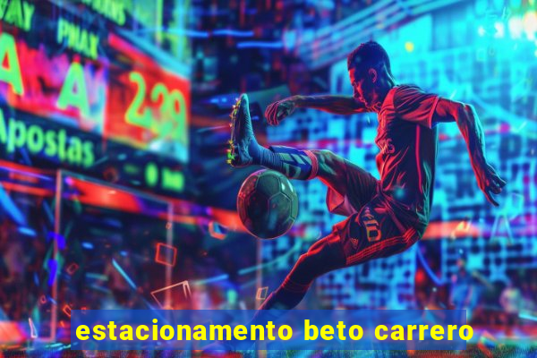 estacionamento beto carrero