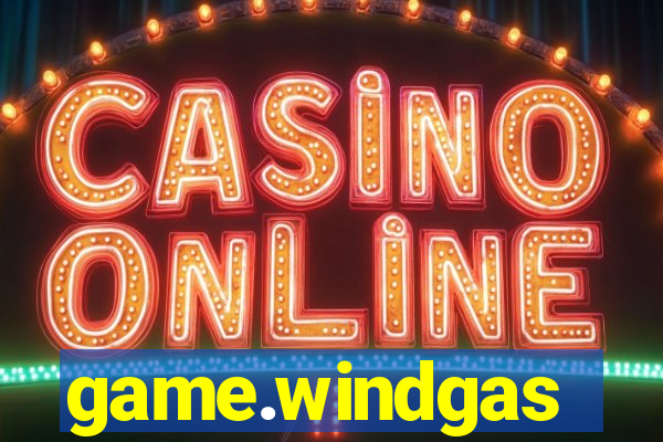 game.windgas
