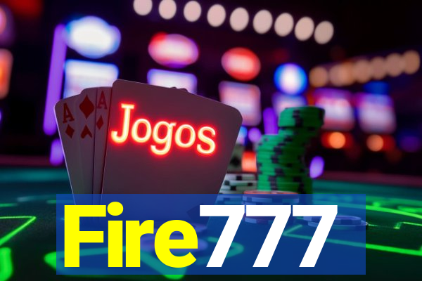 Fire777