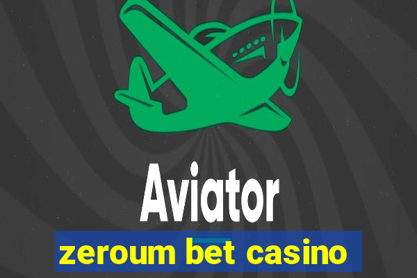 zeroum bet casino