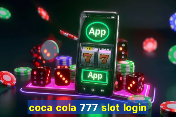 coca cola 777 slot login