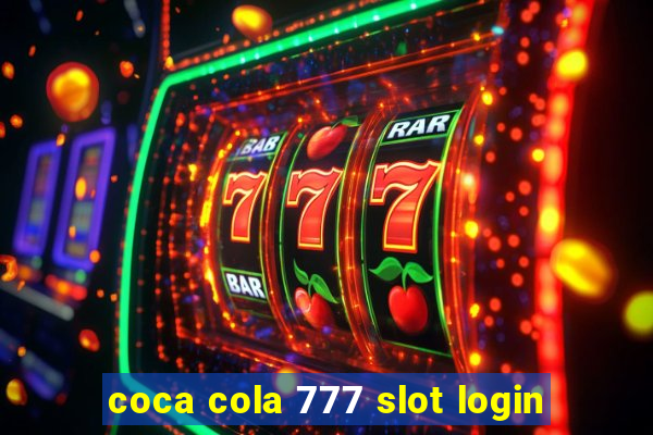 coca cola 777 slot login