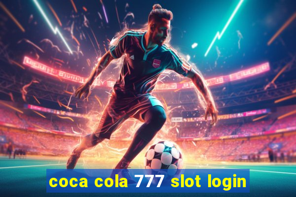 coca cola 777 slot login