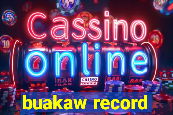 buakaw record