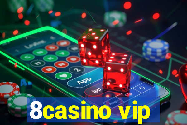 8casino vip