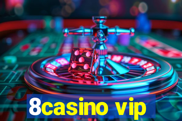 8casino vip