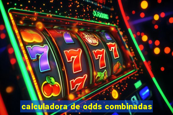 calculadora de odds combinadas