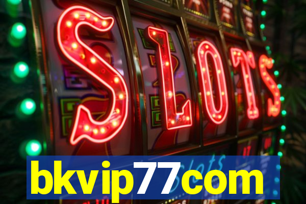bkvip77com