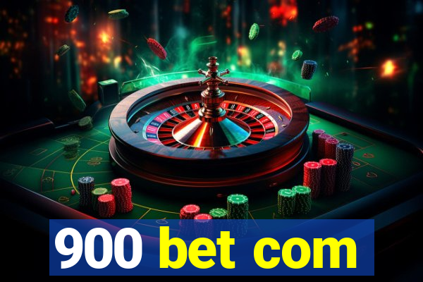 900 bet com