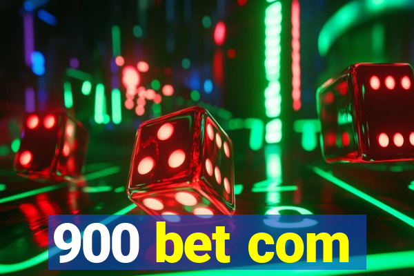 900 bet com