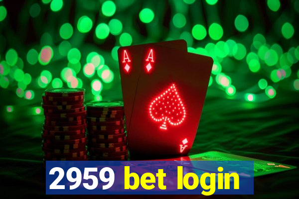 2959 bet login