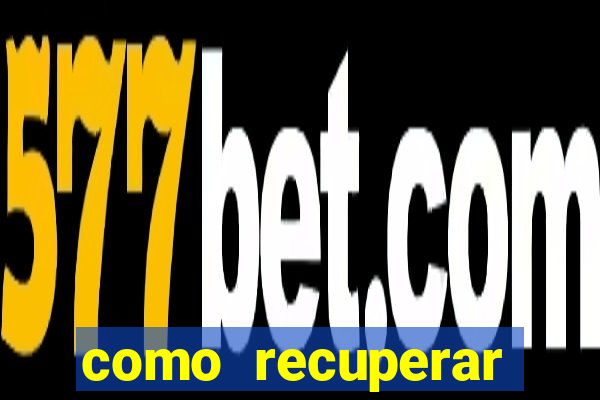 como recuperar conta no 7games