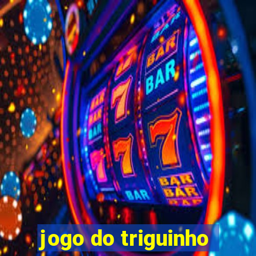 jogo do triguinho