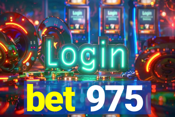 bet 975