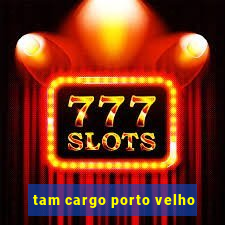tam cargo porto velho