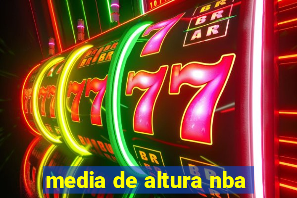 media de altura nba
