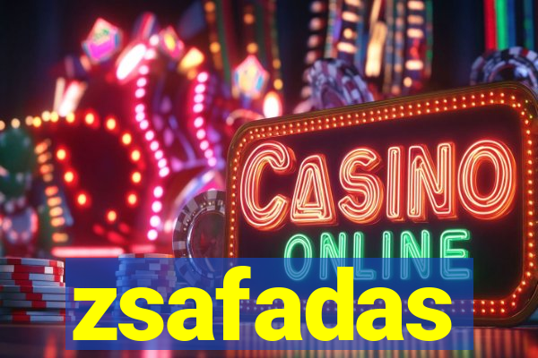 zsafadas