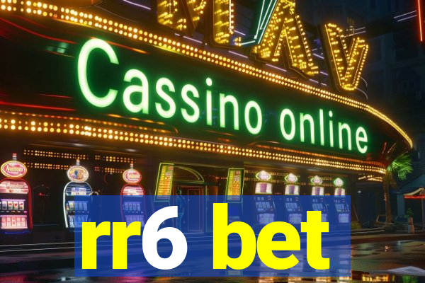rr6 bet