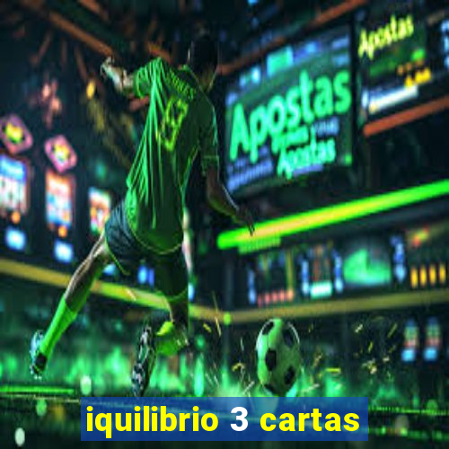 iquilibrio 3 cartas