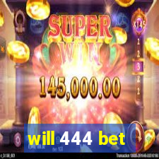 will 444 bet